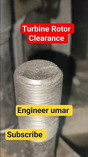 Turbine Rotor Clearance Explained | How It Affects Efficiency & Safety