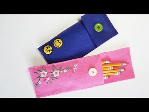 DIY Felt Pencil Case
