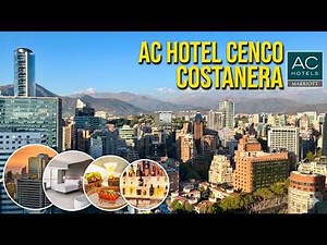 Hotel Tour | 🇨🇱 SANTIAGO AC Hotel Cenco Costanera | 2026 tour with local walk around Santiago
