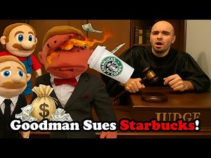 SML Movie: Goodman Sues Starbucks!