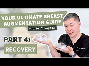 The Ultimate Guide to a Breast Augmentation | Part 4: Recovery
