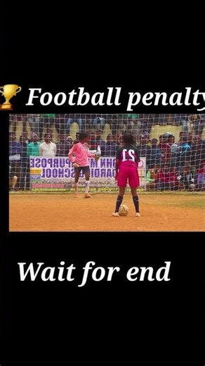 football penalty shoot video 🏆📸⚽📸#shortsfeed #shorts #shortsvideo #girlfootball