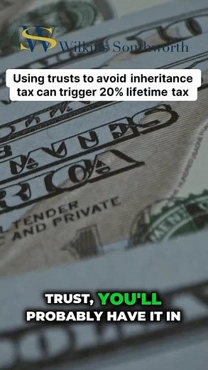 Using trusts to avoid inheritance tax can trigger 20% lifetime tax. #iht #inheritancetax #taxtips