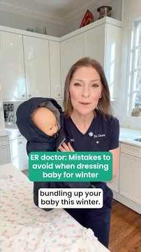 ER doctor: Mistakes to avoid when dressing baby for winter