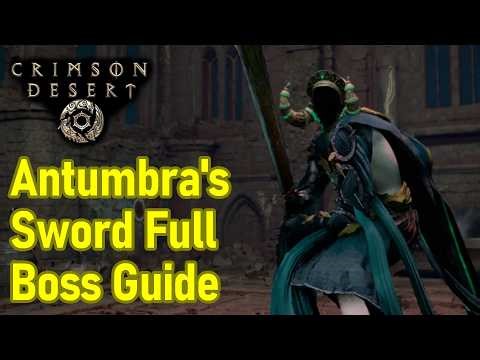 Crimson Desert Antumbra's Sword Boss Fight Guide, How to beat Antumbra's Sword Easily, Boss Tips