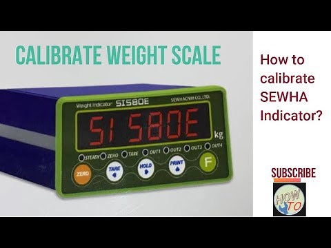 How to calibrate SI580E SEWHA indicator