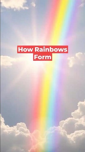 51-How Rainbows Form