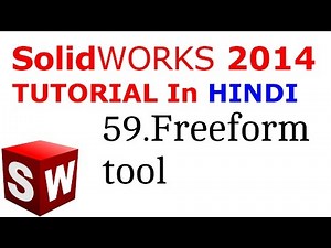 SolidWorks Tutorial in Hindi 59.Freeform tool