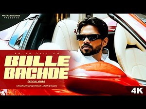 New Punjabi Song | Bulle Bachde - Arjan Dhillon (Full Video) Mxrci | Latest Punjabi Songs 2025