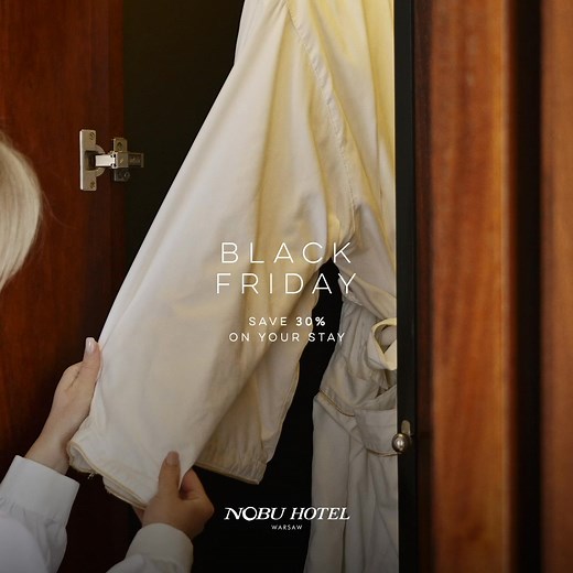 Black Friday is live. Reserve your stay at Nobu Hotel Warsaw with 30% off and enjoy flexible stay dates through 2026. Limited time only. | Nobu Warsaw | Facebook