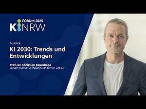 Ausblick »KI 2030: Trends und Entwicklungen«