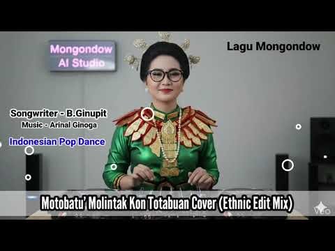 Motobatu' Molintak Kon Totabuan Cover (Ethnic Edit Mix) - Lagu Daerah Bolaang Mongondow