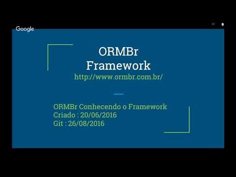 ORMBr Conhecendo o Framework