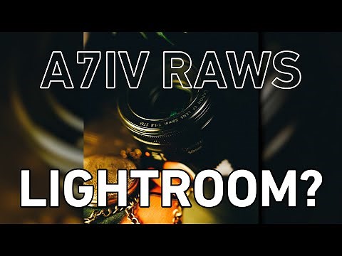 SONY A7IV - RAW PHOTOS TO LIGHTROOM WORKAROUND - (Dec 14 update - RAW IMPORT NOW WORKS!)