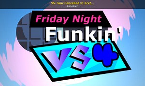 VS. Four Cancelled v1.5/v2 Build Mod for Friday Night Funkin' | FNF Mods