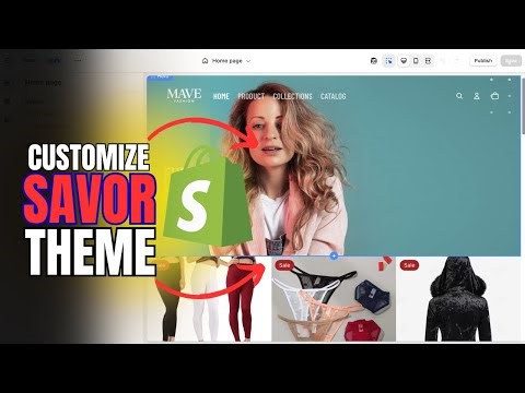 SHOPIFY SAVOR THEME CUSTOMIZATION- How To Customize Savor Theme Design Tutorial