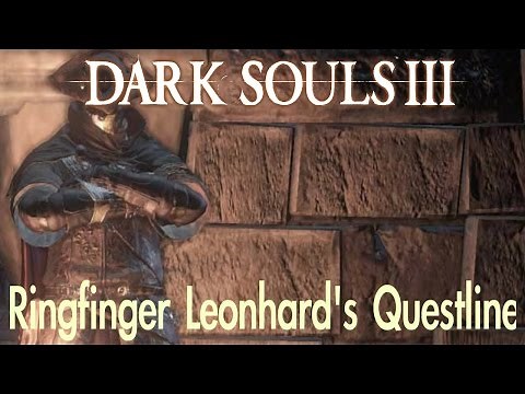 Dark Souls 3 - Leonhard's Questline (FULL NPC QUEST WALKTHROUGH w/ COMMENTARY)