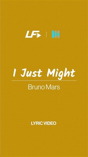 Lyric Video Of The Week: BRUNO MARS "I JUST MIGHT"