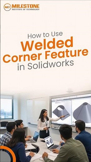 Master the Welded Corner Feature in SolidWorks!