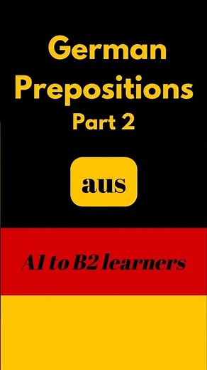 German Prepositions: How to Use 'Aus' in Sentences | Beginners Guide (Part 2)