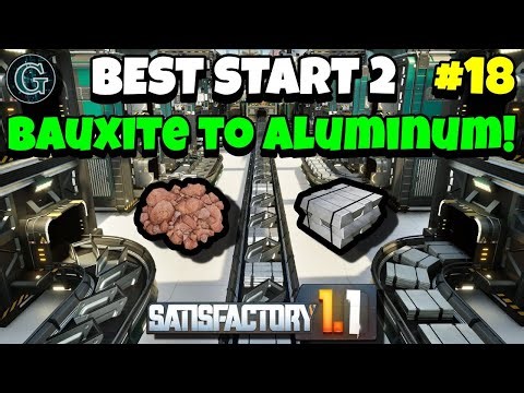 Bauxite to Aluminum! Alclad Sheets & Casings! Satisfactory 1.1 Best Start 2 #18