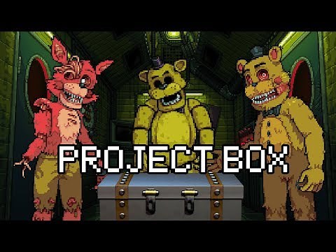 Project Box PV | FNAF Fangame