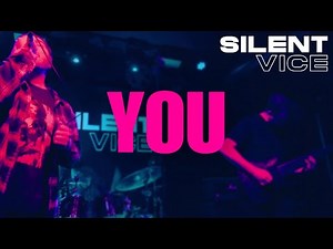 Silent Vice - You [Music Video]
