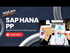 SAP HANA PP Full Guide: Master Production Planning Fast!