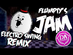 Flumpty's Jam ELECTRO SWING REMIX | DAGames