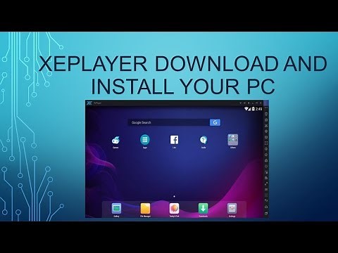 Xeplayer download and install your pc without problem