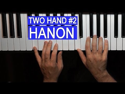 Hanon: Two Hand Piano Training Exercise #2