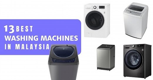 11 Best Washing Machines Malaysia 2023 (Top & Front Load Washers)