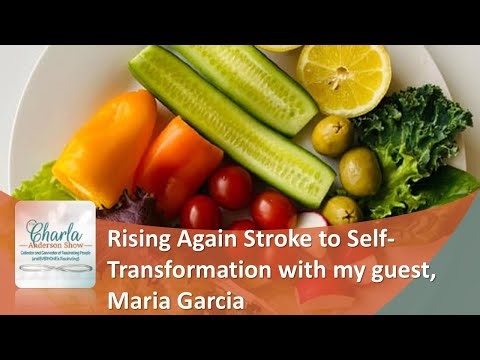 Rising Again: Stroke to Self-Transformation with Maria Garcia | HOPE, Overcomer, Inspiration