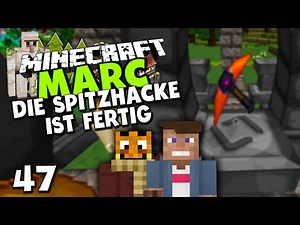 Minecraft MARC #47 ✪ SPITZHACKE DES KERNS IST FERTIG & GEILE SPEZIALFÄHIGKEIT