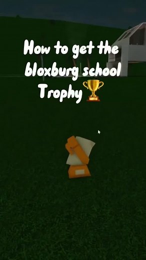 How to Get the Bloxburg School Trophy | Bloxburg April Fools 2024
