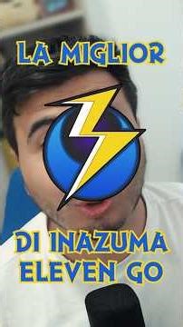 LA MIGLIOR INAZUMA JAPAN DI INAZUMA ELEVEN GO?! Costruiamola! #inazumaeleven #inazumajapan #shorts