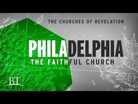 The Churches of Revelation: Philadelphia - The Faithful Church