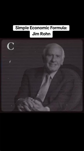 Jim Rohn's Simple Economic Formula for Wealth & Success