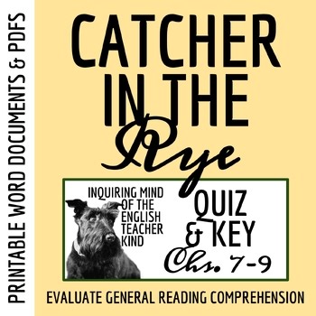 Catcher in the Rye Chapters 7, 8, and 9 Quiz and Key | Guided Reading Worksheet