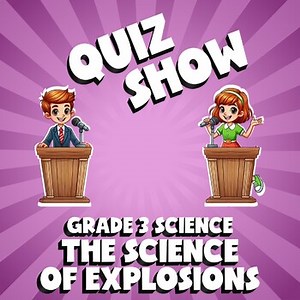 The Science of Explosions QUIZ SHOW Science Game - No Prep Grade 3 Review