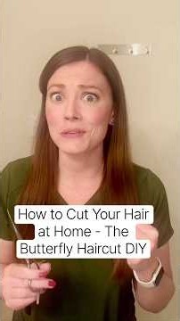 How to Cut Your Own Hair at Home - The Butterfly Haircut DIY Long Layers #haircuttutorial