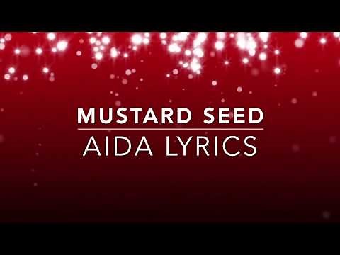 MUSTARD SEED | AIDA LYRICS