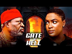 GATE OF HELL (Full Movie) Latest 2026 Nollywood Movies - Lizzygold Onuwaje, Kanayo O. Kanayo