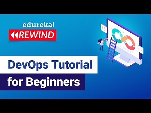 DevOps Tutorial for Beginners | DevOps Roadmap | DevOps Training | Edureka | DevOps Rewind - 1