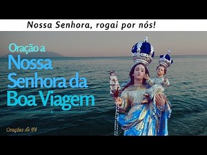 Oração a Nossa Senhora da Boa Viagem