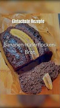 🍌 Gesundes Bananen-Haferflocken-Brot – super lecker & fluffig!