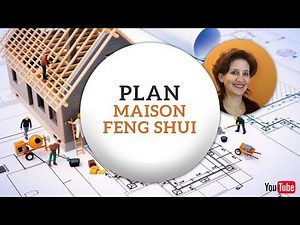 PLAN MAISON FENG SHUI ( 5 points essentiels pour des espaces harmonieux ) Domaine Maison