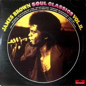 James Brown - Soul Classics Vol. II