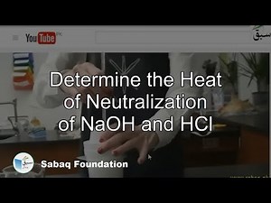 Determine the Heat of Neutralization of NaOH and HCl, Chemistry Lecture | Sabaq.pk