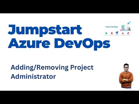 3b. How to Add/Remove Project Administrators in your Azure Devops Project